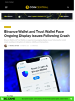 Binance Wallet and Trust Wallet Face Ongoing Display Issues Following Crash - CoinCentral