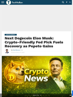 Next Dogecoin Elon Musk: Crypto-Friendly Fed Pick Fuels Recovery as Pepeto Gains - TechBullion