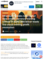 Ethereum breaks new highs! New cryptocurrency mining trends in 2025: GBR Miner leads the cloud mining profit revolution | Live Bitcoin News