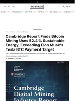 Cambridge Report Finds Bitcoin Mining Uses 52.4% Sustainable Energy, Exceeding Elon Musk's Tesla BTC Payment Target - 