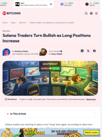 Solana Traders Turn Bullish as Long Positions Increase - 99Bitcoins