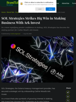 SOL Strategies Strikes Big Win in Staking Business With Ark Invest