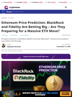 Ethereum Price Prediction: BlackRock and Fidelity Are Betting Big – Are They Preparing for a Massive ETH Move?
