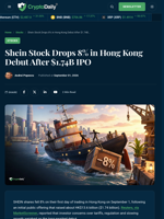 SHEIN Shares Fall 8% in Hong Kong IPO Debut