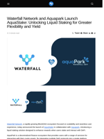 Waterfall Network and Aquapark Launch AquaStake: Unlocking Liquid Staking for Greater Flexibility and Yield - Visionary Financial