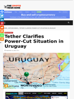 Tether Clarifies Power‑Cut Situation in Uruguay - The Crypto News Wire
