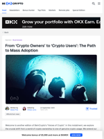 From 'Crypto Owners' to 'Crypto Users': The Path to Mass Adoption