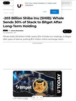 -203 Billion Shiba Inu (SHIB): Whale Sends 30% of Stack to Bitget After Long-Term Holding - U.Today