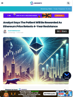 Analyst Says The Patient Will Be Rewarded As Ethereum Price Retests 4-Year Resistance