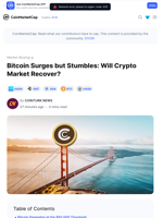 Bitcoin Surges but Stumbles: Will Crypto Market Recover?: Guest Post by COINTURK NEWS | CoinMarketCap