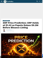 XRP Price Prediction: XRP Holds at $1.42 as Pepeto Raises $9.2M Before Binance Listing - TechBullion