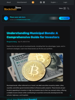 Understanding Municipal Bonds: A Comprehensive Guide for Investors - Blockchain.News