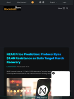 NEAR Price Prediction: Protocol Eyes $1.40 Resistance as Bulls Target March Recovery - Blockchain.News