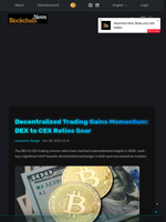 Decentralized Trading Gains Momentum: DEX to CEX Ratios Soar - Blockchain.News