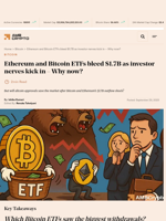 Ethereum and Bitcoin ETFs bleed $1.7B as investor nerves kick in - Why now? - AMBCrypto