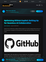 Optimizing GitHub Copilot: Setting Up for Seamless AI Collaboration - Blockchain.News