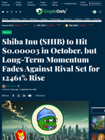 Shiba Inu (SHIB) to Hit $0.00003 in October, but Long-Term Momentum Fades Against Rival Set for 12461% Rise - Crypto Daily
