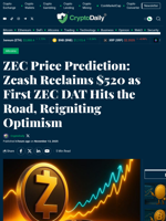 ZEC Price Prediction: Zcash Reclaims $520 as First ZEC DAT Hits the Road, Reigniting Optimism - Crypto Daily