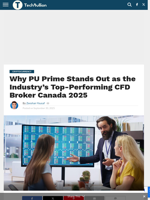 Why PU Prime Stands Out as the Industry’s Top-Performing CFD Broker Canada 2025 - TechBullion