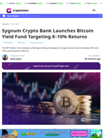 Sygnum Crypto Bank Launches Bitcoin Yield Fund Targeting 8–10% Returns