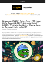 Dogecoin (DOGE) Gains From ETF Hype, Little Pepe (LILPEPE) Attracts Retail FOMO: Which is the Better Meme Coin to Buy and Hold in 2025?