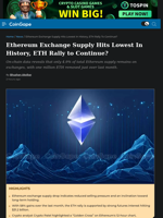 Ethereum News: Ethereum Exchange Supply Hits Lowest In History, ETH Rally to Continue?