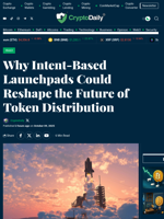 Why Intent-Based Launchpads Could Reshape the Future of Token Distribution - Crypto Daily