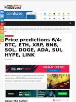 Price predictions 6/4: BTC, ETH, XRP, BNB, SOL, DOGE, ADA, SUI, HYPE, LINK - The Crypto News Wire