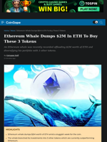 Ethereum Whale Dumps $2M In ETH To Buy These 3 Tokens