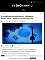 South Korea Cracks Down on 40 Crypto Manipulation Cases Since the 2024 Law