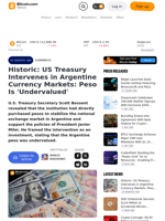 Historic: US Treasury Intervenes in Argentine Currency Markets: Peso Is 'Undervalued' – Economics Bitcoin News