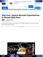 'Big Year': Solana Reveals Expectations in Mixed 2026
Start