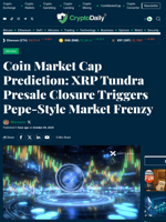 Coin Market Cap Prediction: XRP Tundra Presale Closure Triggers Pepe-Style Market Frenzy - Crypto Daily