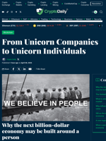 From Unicorn Companies to Unicorn Individuals - Crypto Daily