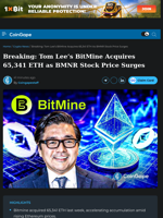 Tom Lee’s BitMine Acquires 65,341 ETH as BMNR Stock Price Surges