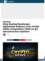 Stop Buying Roadmaps: AlphaPepe Delivers Live AI DEX While Competitors Wait on Q3 Infrastructure Updates - TechBullion