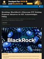 Breaking: BlackRock's Ethereum ETF Staking Proposal Advances As SEC Acknowledges Filing