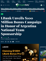 LBank Unveils $100 Million Bonus Campaign in Honor of Argentina National Team Sponsorship - Crypto Daily