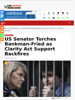 US Senator Torches Bankman-Fried as Clarity Act Support Backfires - The Crypto News Wire