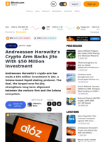 Andreessen Horowitz's Crypto Arm Backs Jito With $50 Million Investment – Crypto News Bitcoin News