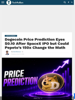Dogecoin Price Prediction Eyes $0.10 After SpaceX IPO but Could Pepeto's 150x Change the Math - TechBullion