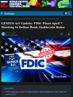 GENIUS Act Update: FDIC Plans April 7 Meeting to Define Bank Stablecoin Rules