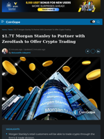 Morgan Stanley to Partner with ZeroHash to Offer Crypto Trading