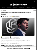 Apple Says Ex-Employee Gave Secret Files to OpenAI