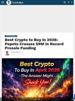 Best Crypto to Buy in 2026: Pepeto Crosses $9M in Record Presale Funding - TechBullion