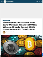 Bitcoin (BTC) Hits $121K ATH, Early Mutuum Finance (MUTM) Whales Already Eyeing 500% Gains Before BTC’s Next Run - TechBullion