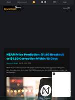 NEAR Price Prediction: $1.60 Breakout or $1.30 Correction Within 10 Days - Blockchain.News