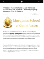 Professor Theodore Kane Leads Marquess School of Global Assets in Launching Flagship Marquess Core AI System - Visionary Financial