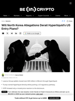 Will North Korea Allegations Derail Hyperliquid's US Entry Plans?
