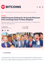 NYSE Proposes Staking for Grayscale Ethereum ETFs